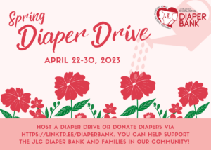 graphic showing a watering can sprinkling water on red flowers with green foliage. The image gives details on how to host a diaper drive and the dates of the spring diaper drive (April 23-30, 2023)